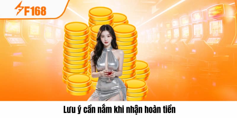 Hoàn Tiền 20% Cho Tất Cả Các Cược Thể Thao Tuần Này 3 Lưu ý quan trọng cần nắm về hoàn tiền tại F168