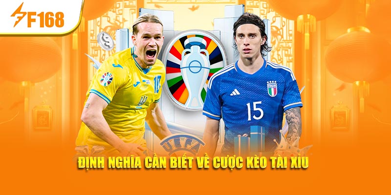 Định nghĩa cần biết về cược kèo tài xỉu 